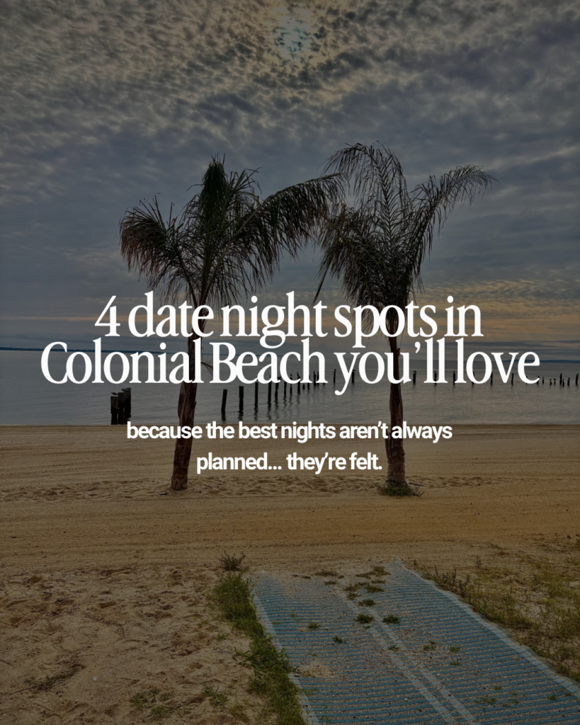 Date night spots you will love in colonial beach va